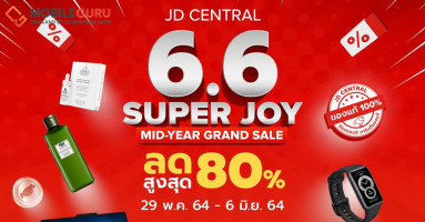 JD CENTRAL จัดมหกรรมช้อปกระหน่ำกลางปี 6.6 SUPER JOY MID-YEAR GRAND SALE สินค้าแบรนด์ดัง ลดทั้งแอปฯ สูงสุด 80%