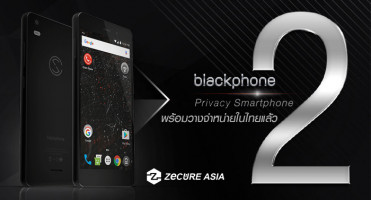 blackphone 2 ไพรเวซี่สมาร์ทโฟน มาพร้อมกับระบบปกป้องข้อมูลที่ดีที่สุดในโลก พร้อมวางจำหน่ายในไทยแล้ว