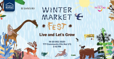 Sansiri Market Fest ช้อปเพลิน เดินชิลล์ ที่ T77 ในแนวคิด Live and Let's Grow ใช้ชีวิตให้ชิดธรรมชาติ 19-20 ธ.ค. นี้