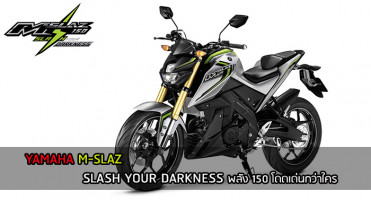 Yamaha M-Slaz 150 Slash Your Darkness