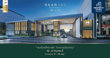 LPN เปิดตัวบ้าน Premium "BAAN 365 MUANGTHONG" Pre-Sale 26-27 มิ.ย. นี้