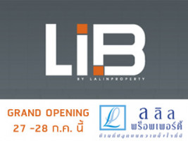 ลลิลฯ ผุดโครงการคอนโด ลิปป์ (LIB) Grand Opening 27 - 28 ก.ค.นี้